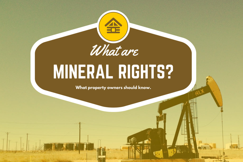 What you simply HAVE to know about Mineral Rights